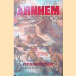 Arnhem: A Tragedy of Errors door Peter Harclerode