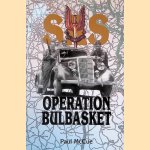 SAS Operation Bulbasket door Paul McCue