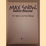 Max Snow: It's Fun to do Bad Things *SIGNED*
Melissa Matheson
€ 80,00