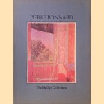 Pierre Bonnard: the Phillips Collection door Willem de Looper e.a.