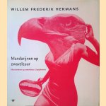 Volledige werken 16: Mandarijnen op zwavelzuur; Supplement door Willem Frederik Hermans