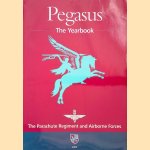 Pegasus The Yearbook The Parachute Regiment and Airborne Forces 2000
-
€ 10,00