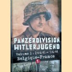 Panzerdivision Hitlerjugend. Tome 1. Volume 1: 24/6/43 - 5/6/44: Belgique-France door Stephan Cazenave