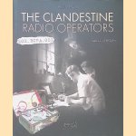 The Clandestine Radio Operators door Jean-Louis Perquin