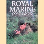 Royal Marine Commando: The History of Britain's Elite Fighting Force door James D. Ladd