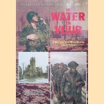 In water en vuur: Ubbergen en Millingen 1940-1945: strijd en bevrijding in Heuvelrand en Polderland ten Oosten van Nijmegen. door Margot van Boldrik e.a.