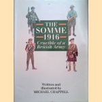 Somme, 1916: Crucible of a British Army door Mike Chappell