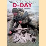 D-Day and the Battle for Normandy: The Soldier's Story door Martin Windrow