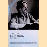 The Collected Poems of Robert Creeley, 1975-2005 door Robert Creeley