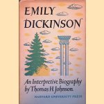 Emily Dickinson: An Interpretive Biography door Thomas H. Johnson