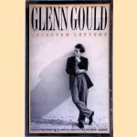 Glenn Gould: Selected Letters
John P. Roberts e.a.
€ 9,00