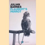 Flaubert's Parrot door Julian Barnes