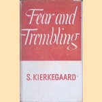 Fear and Trembling: a Dialectical Lyric door Soren Kierkegaard