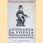 Antologia da poesia Trovadoresca Galego-Portuguesa
Alexandre Pinheiro Torres
€ 15,00