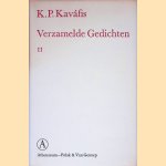 Verzamelde gedichten II: 95 jeugdverzen en anekdota door K.P. Kaváfis