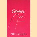 Alexander Calder; Joan Miro door Perls Galleries New York