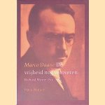 De vrijheid nog veroveren: Richard Minne 1891-1965 door Marco Daane