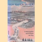 Een haven te ver: de Britse expeditie naar de Schelde van 1809 door Victor Enthoven