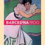 Barcelona 1900 (Nederlandse uitgave) door Teresa M. Sala