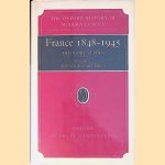 France 1848-1945, Volume 1: Ambition, Love and Politics door Theodore Zeldin