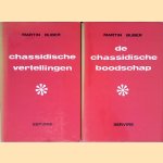 Chassidische vertellingen; De Chassidische boodschap (2 delen) door Martin Buber