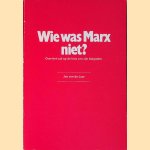 Wie was Marx niet? Over het vuil op de lens van zijn biografen door Jos van de Laar