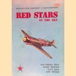 Red Stars in the Sky 1: Soviet Air Force in World War Two = Neuvostoliiton Ilmavoimat ii maailmansodassa door Carl-Fredrik Geust e.a.