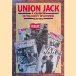 Union Jack: A Scrapbook: British Forces' Newspapers, 1939-45 door Complete Editions