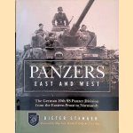 Panzers East and West: The German 10th Ss Panzer Division from the Eastern Front to Normandy door Dieter Stenger