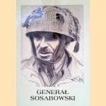 General Stanislaw Sosabowski: Commander 1st Polish Independent Parachute Brigade door Juliusz L. Englert e.a.