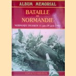 Album Memorial: Bataille de Normadie = Normandy Invasion: 11 juin - 29 août 1944 door Georges Bernage e.a.