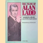 The Films of Alan Ladd door Marilyn Henry e.a.