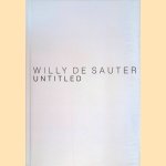 Willy De Sauter: Untitled door Tanguy Eeckhout e.a.