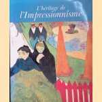 L'héritage de l'impressionnisme: Les sources du XXe siècle door Diane Kelder