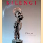 Kilengi: African Art from the Bareiss Family Collection door Christopher D. Roy