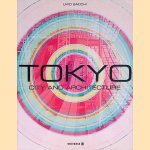 Tokyo: City and Architecture door Livio Sacchi