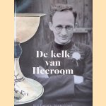 De kelk van Heeroom door Mariek Eggenkamp-Rotteveel Mansveld