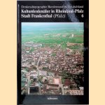 Kulturdenkmäler in Rheinland-Pfalz, Band 6: Stadt Frankenthal (Pfalz) door Ulrich Kerkhoff