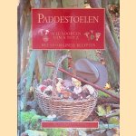 Paddestoelen: Alle soorten van A tot Z: met 99 originele recepten door Peter Jordan e.a.