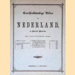 Geschiedkundige Atlas van Nederland in Zestien Kaarten, met toelichtende tekst door C.L. Brinkman