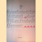 De raadselachtige Multatuli door Willem Frederik Hermans