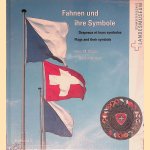 Fahnen und ihre Symbole = Drapeaux et leurs symboles = Flags and their symbols door Peter Mäder e.a.