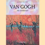 Van Gogh: alle schilderijen door Ingo F. Walther e.a.