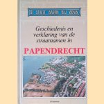 Geschiedenis en verklaring van de staatnamen in Papendrecht door Drs. H.A. Visser