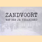 Zandvoort wat ben je veranderd
Klaas Jacob Koper
€ 6,00