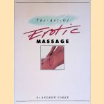 The Art of Erotic Massage door Dr. Andrew Yorke