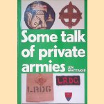 Some Talk of Private Armies
Len Whittaker
€ 40,00