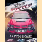 The Fast And the Furious: The Official Car Guide: All the Cars, All the Movies door Kris Palmer