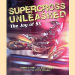 Supercross unleashed: the joy of SX door Simon Cudby