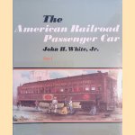 The American railroad passenger car (2 delen) door John Henry White